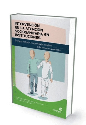 INTERVENCIÓN EN LA ATENCIÓN SOCIOSANITARIA EN INSTITUCIONES
