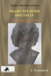 TRAJECTES SENSE DISTÀNCIA