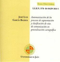 AUTOMATIZACIÓN DE LOS PROCESOS DE SEGMENTACIÓN Y CLASIFICACIÓN DE VÍAS DE COMUNI