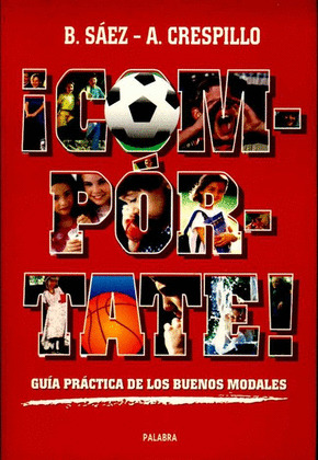ÐCOMPORTATE! GUIA PRACTICA DE LOS BUENOS MODALES