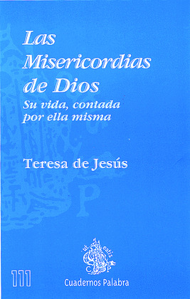 MISERICORDIAS DE DIOS, LAS - SU VIDA, CONTADA POR ELLA MISMA
