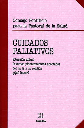CUIDADOS PALIATIVOS. SITUACION ACTUAL. PLANTEAM. FE Y RELIG