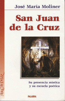 SAN JUAN DE LA CRUZ: SU REPRESENTACION