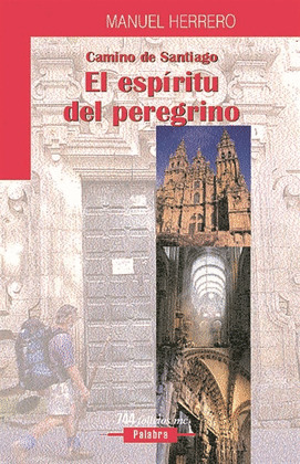 ESPIRITU DEL PEREGRINO, EL  CAMINO DE SANTIAGO