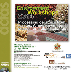 ENVIRONMENT WORKSHOPS 2014. PROCCESSING CERAMICS FROM WASTES: A NEW RAW MATERIAL