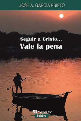 SEGUIR A CRISTO ... VALE LA PENA/758