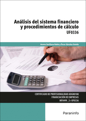ANÁLISIS DEL SISTEMA FINANCIERO Y PROCEDIMIENTOS DE CÁLCULO (UF0336)