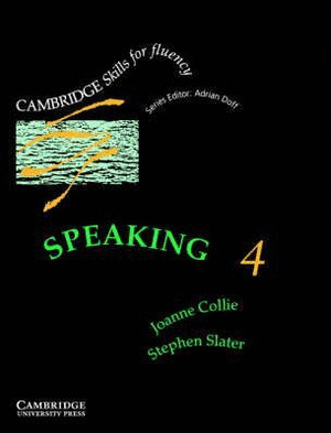 CAMBRIDGE SKILLS FOR FLUENCY SPEAKING 4 STUDENTŽS BOOK