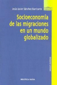 SOCIOECONOMIA DE LAS MIGRACIONES EN UN MUNDO GLOBALIZADO