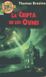 ECD01. LA CRIPTA DE LOS OVNIS