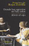 DONDE HAY AGRAVIOS (T)