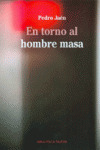 EN TORNO AL HOMBRE MASA
