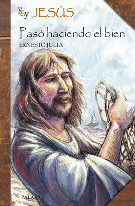 YO SOY JESUS. PASO HACIENDO EL BIEN