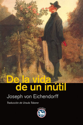 DE LA VIDA DE UN INÚTIL