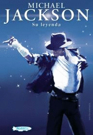 MICHAEL JACKSON: SU LEYENDA