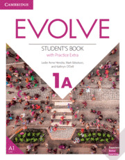 EVOLVE. STUDENT'S BOOK WITH PRACTICE EXTRA. LEVEL 1A