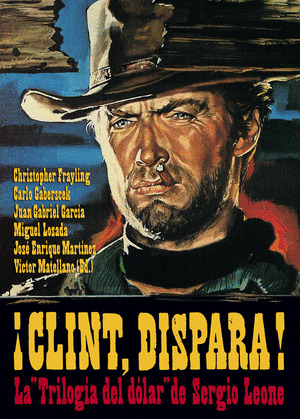 ¡CLINT, DISPARA!