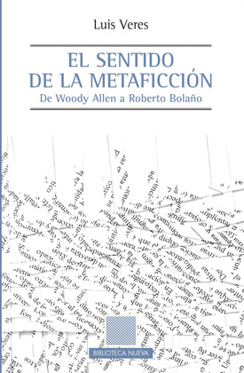 SENTIDO DE LA METAFICCIÓN, EL