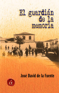 EL GUARDIAN DE LA MEMORIA