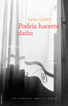 PODRIA HACERTE DAÑO