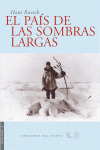 PAIS DE LAS SOMBRAS LARGAS, EL