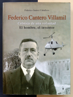 FEDERICO CANTERO VILLAMIL. CRÓNICA DE UNA VOLUNTAD
