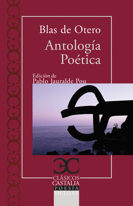 ANTOLOGÍA POÉTICA BLAS DE OTERO