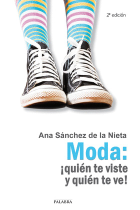 MODA: ¡QUIÉN TE VISTE Y QUIÉN TE VE!
