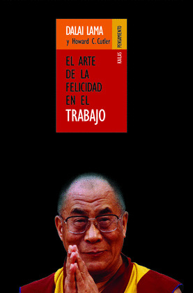 ARTE DE LA FELICIDAD EN EL TRABAJO, EL