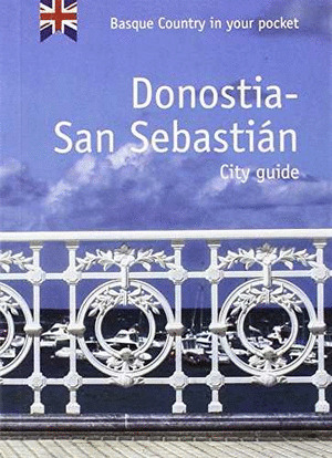 DONOSTIA-SAN SEBASTIAN. CITY GUIDE