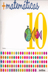 CUADERNO MATEMATICAS Nº10 MAS MATEMATICAS 05 INFANTIL