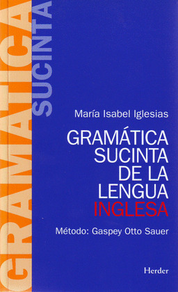 GRAMATICA SUCINTA DE LA LENGUA INGLESA