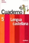 LENGUA CASTELLANA, 5º PRIMARIA. 3º TRIMESTRE. CUADERNO. CONTIGO, UN PASO MAS,