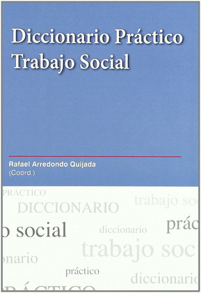 DICCIONARIO PRACTICO DE TRABAJO SOCIAL