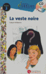 LA VESTE NOIRE INCLUYE CD NIVEAU 3