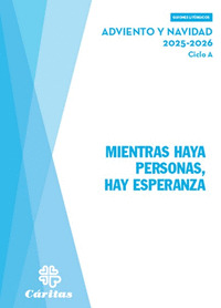 MIENTRAS HAYA PERSONAS, HAY ESPERANZA - ADVIENTO Y NAVIDAD 2025-2026