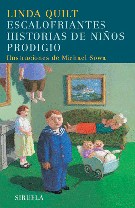 ESCALOFRIANTES HISTORIAS DE NIÑOS PRODIGIO