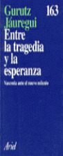 ENTRE TRAGEDIA Y LA ESPERANZA