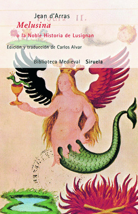 MELUSINA O LA NOBLE HISTORIA DE LUSIGNAN
