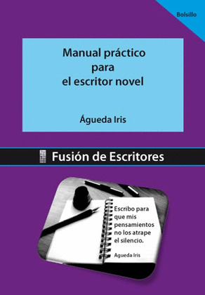 MANUAL PRÁCTICO PARA EL ESCRITOR NOVEL
