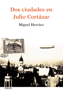 DOS CIUDADES EN JULIO CORTAZAR