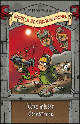 ECD10. UNA MISION DESASTROSA (ESCUELA DE CAZADRAGONES)