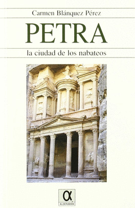 PETRA:LA CIUDAD DE LOS NABATEOS