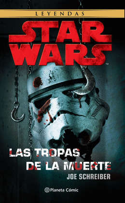 STAR WARS. LAS TROPAS DE LA MUERTE