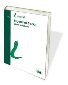 SEGURIDAD SOCIAL. CASOS PRÁCTICOS