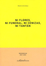 NI FLORES NI FUNERAL NI CENIZAS NI TANTAN