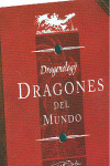 DRAGONOLOGY. DRAGONES DEL MUNDO