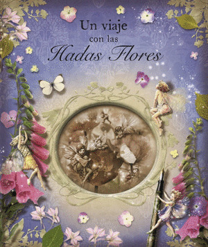 VIAJE CON LAS HADAS FLORES, UN