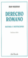 DERECHO ROMANO HISTORIA E INSTITUCIONES