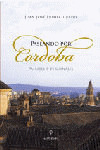PASEANDO POR CORDOBA. PAISAJES Y PERSONAJES